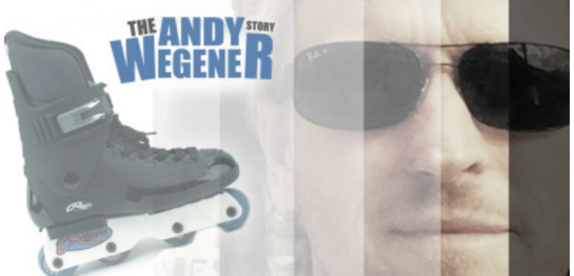 Razors Skates: The Andy Wegener Story